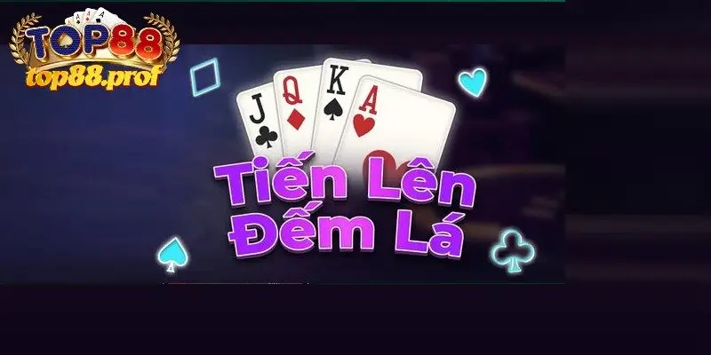 Tiến lên đếm lá Top88 được yêu thích hiện nay